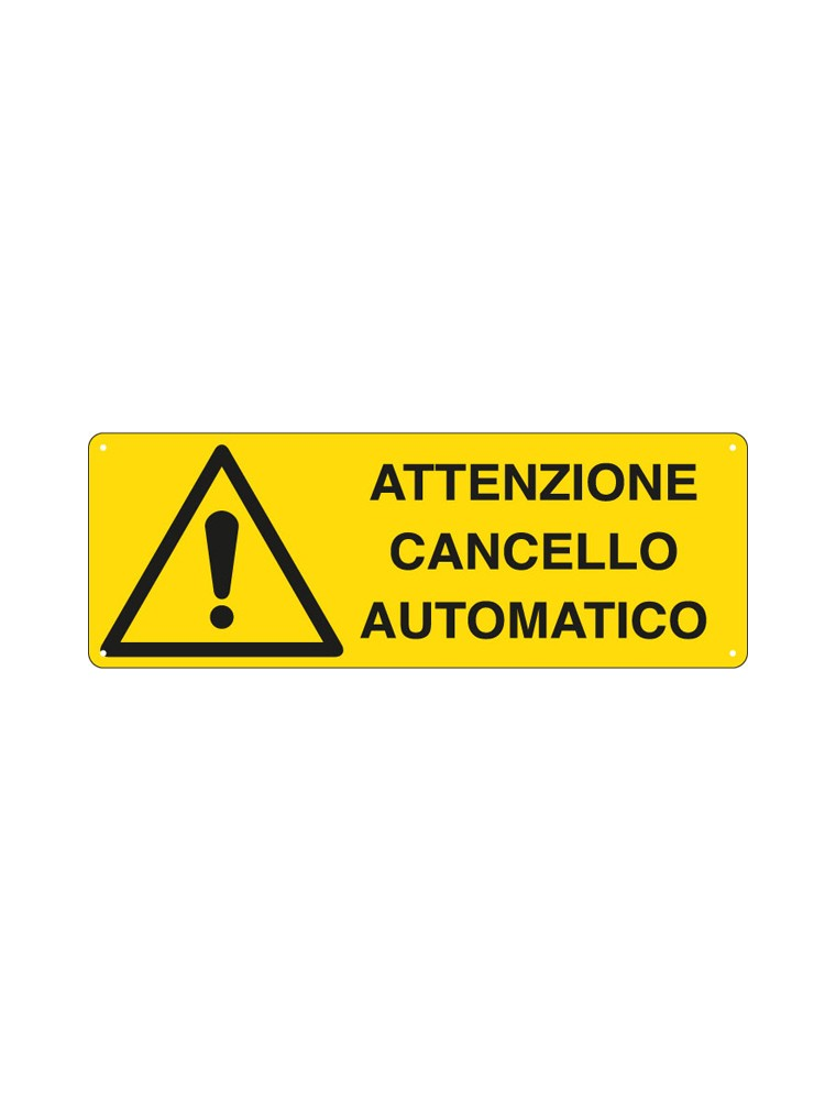 CARTELLO ATTENZIONE CANCELLO AUTOMATICO